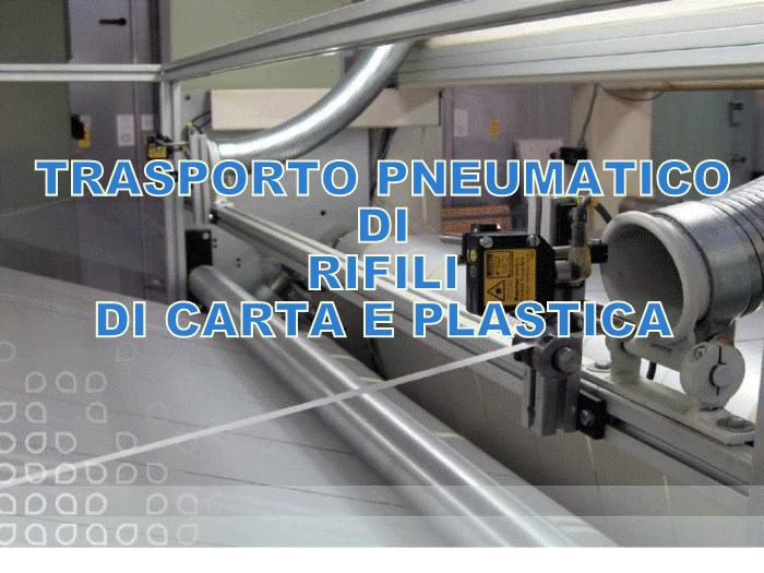 Trasporto pneumatico di rifili di carta, plastica, alluminio